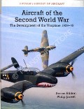 Aircraft of the Second World War - The Development of the Warplane 1939-45  by JARRETT, Philip (ed.) 